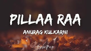 Pillaa Raa Full Video Song  RX 100  Anurag Kulkarni  Lyrical Video  By LyricPop [upl. by Yatzeck337]