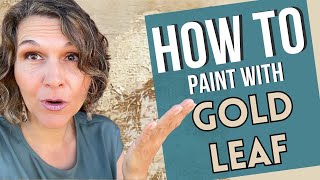 How to Paint with Gold Leaf [upl. by Rufina]