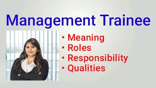 Management Trainee Job Description  Management Trainee Roles and Responsibilities  qualities  job [upl. by Nnasus673]