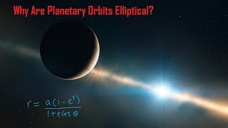 Keplers Laws Why Are Planetary Orbits Elliptical [upl. by Etnahsa292]