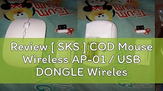 Review  SKS  COD Mouse Wireless AP01  USB DONGLE Wireless Slim 24Ghz windows mac  AP01 [upl. by Drarej]