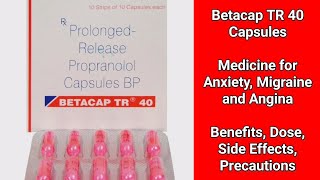 Betacap TR 40 Capsules  चिंता और माइग्रेन की बेहतरीन दवा  जानें फायदे और नुक्सान  MedPharma 24x7 [upl. by Nancey888]