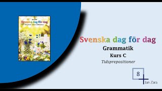 Svenska dag för dag SFI Kurs C Tidsprepositioner Vecka 8 BÄTTRE LJUD [upl. by Asilrac686]