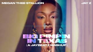 Megan Thee Stallion amp JAY Z  Big Pimpin in Texas A JAYBeatz Mashup [upl. by Iveksarap391]