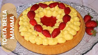 TORTA DELLA MAMMA  FROLLA MORBIDA CREMA E FRAGOLE  AUGURI A TUTTE LE MAMME  RICETTA FACILE [upl. by Atteniuq246]