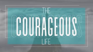 GBC Online  The Courageous Life Jonathan Marc Rader  23rd October 2022 930am [upl. by Shamus591]