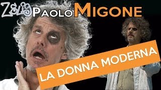 Paolo Migone  La donna moderna  Zelig [upl. by Acsicnarf885]