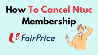 How To Cancel Ntuc Membership [upl. by Galan]