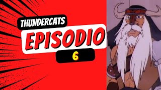 THE THUNDERCATS EPISODIO 06  SERIE COMPLETA [upl. by Yetac]