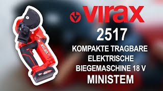 MINISTEM  Kompakte tragbare elektrische Biegemaschine 18 V  2517XX  VIRAX [upl. by Medeah14]