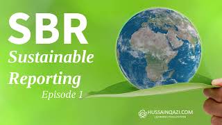 SBR Sustainable Reporting IFRS S1 amp S2 Episode 1 [upl. by Diella939]