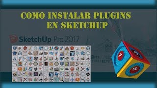 como instalar plugins en sketchup 2017 [upl. by Gent]