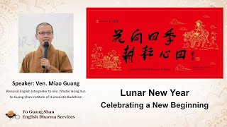 S4005  Lunar New Year Celebrate a New Beginning  FGS English Dharma Services [upl. by Elehcir]