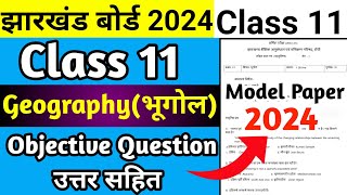 Class 11 Geography Model Paper 2024 Jac Board  Class 11 Geography Model Set  Class 11 Model Paper [upl. by Matthew735]