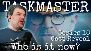 TASKMASTER Series 18 Cast Reveal Reaction [upl. by Olag293]