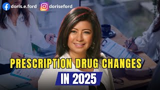 Medicare Changes 2025 Key Changes in Prescription Drug Coverage [upl. by Notsirt]