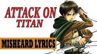 Attack on Titan Season 2 OP  Misheard Lyrics [upl. by Ralf]