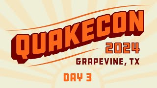 QuakeCon 2024 Live from Day 3 [upl. by Bidle]