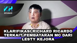 KLARIFIKASI RICHARD RICARDO TERKAIT PEMBAYARAN DARI LESTY KEJORA [upl. by Emelina190]