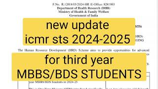 new update ICMR STS 202425 for third year MBBSBDS students [upl. by Atinad]