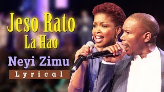 Neyi Zimu  Jeso Rato La Hao Lyrical Video with Translation  Spirit Of Praise 5 [upl. by Jaymie]