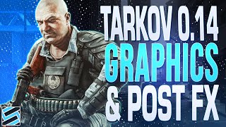 BEST GRAPHICS AND POST FX SETTINGS  GAME OPTIMIZATION  Escape from Tarkov 014 [upl. by Odab]