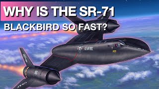 WHY IS THE SR71 BLACKBIRD SO FAST [upl. by Gora]