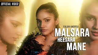 Falan Andrea  Malsara Heesara Mane මල්සර හීසර මානේ  Official Music Video 2021 [upl. by Maxentia]