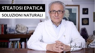 Steatosi Epatica le soluzioni naturali [upl. by Eachelle]