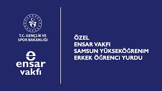 Özel Ensar Vakfı Samsun Yükseköğrenim Erkek Öğrenci Yurdu [upl. by Latyrc]