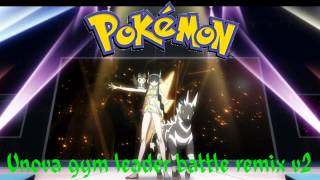 Pokemon BW2  Unova gym leader battle remix v2 [upl. by Appel]