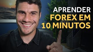 APRENDER FOREX EM 10 MINUTOS  Como Operar Forex [upl. by Lenora]