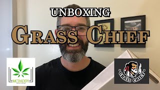 Unboxing  Grass Chief  Cannabis Reviews [upl. by Aldin]