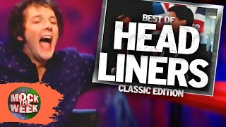 Best Classic Headliners Compilation  Mock The Week [upl. by Anali]