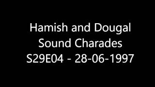 Hamish and Dougal Sound Charades Im Sorry I Havent A Clue S29E04 28 06 1997 [upl. by Anoo]