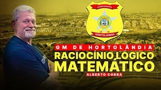 GUARDA MUNICIPAL HORTOLÂNDIASP  RACIOCÍNIO LÓGICO MATEMÁTICO  AULA 1 [upl. by Ardnat182]