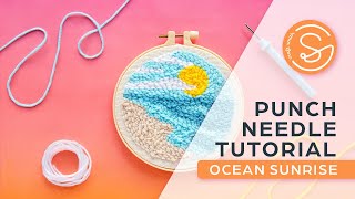 Punch Needle Tutorial  Beginner’s Guide by Craft Smith  NEEDLE PUNCH SUNRISE [upl. by Witt]