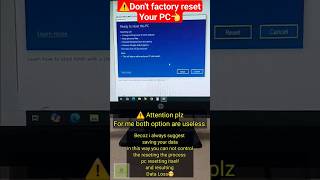 Dont reset your pc windows 10 reset windows 10 factory reset [upl. by Riddle838]