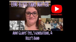 Aunt Gladys’ Eyes 5 Generations amp Billy’s Band [upl. by Maurer]