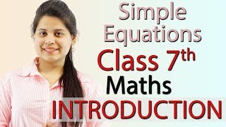 Simple Equations  Chapter 4  Introduction  NCERT Class 7th Maths Solutions [upl. by Annahc747]