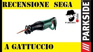 Recensione Sega a gattuccio Parkside by Paolo Brada DIY [upl. by Brasca407]