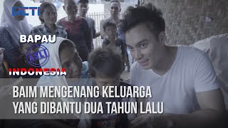 BAPAU ASLI INDONESIA  Baim Mengenang Keluarga Yang Dibantu Dua Tahun Lalu 18 Juni 2020 [upl. by Wyler]