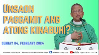 quotUnsaon paggamit ang atong kinabuhiquot  0242024 Misa ni Fr Ciano Ubod sa SVFP [upl. by Anabelle]