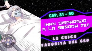 La chica favorita del CEO cap 81  90  maratón  manhua  manwha [upl. by Oicnerual]