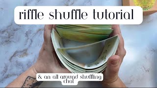 Riffle Shuffle Tutorial  All about shuffling tarot cards [upl. by Aened]