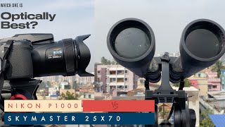 Testing the Worlds Most Zooming Camera  3000mm Nikon P1000 Vs Celestron skymaster 25X70 Binoculars [upl. by Mountfort]