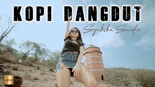 Syahiba Saufa  Kopi Dangdut Official Music Video [upl. by Gretel354]