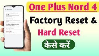 One Plus Nord 4 Factory Reset amp Hard Reset Setting Kare  Phone Reset Kaise Kare [upl. by Clite257]