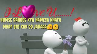 Humse rahoge kya hamesa khafa cut sorry status for Whatsapp [upl. by Nnylarac]