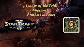 SC2  Legacy of the Void  Mission 5 Brothers in Arms Brutal [upl. by Boigie]